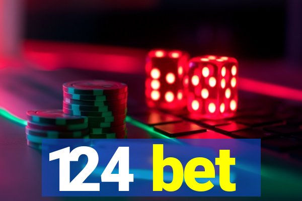 124 bet